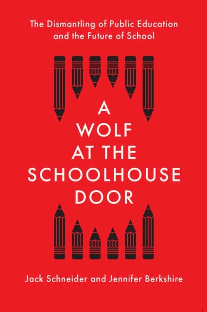 Book Cover for Wolf at the Schoolhouse Door by Jack Schneider