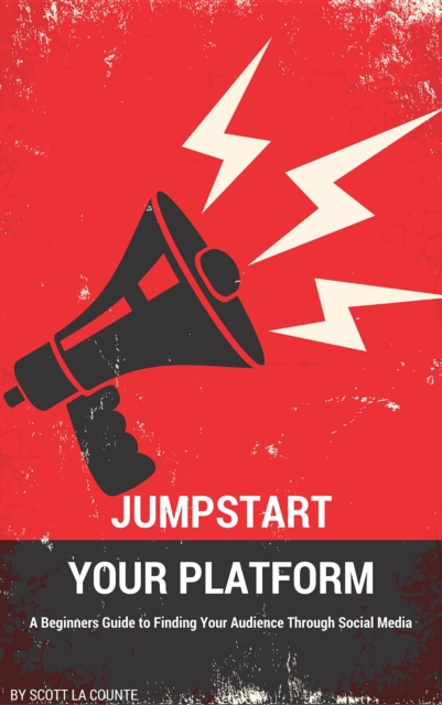 Book Cover for Jumpstart Your Platform by Scott La Counte