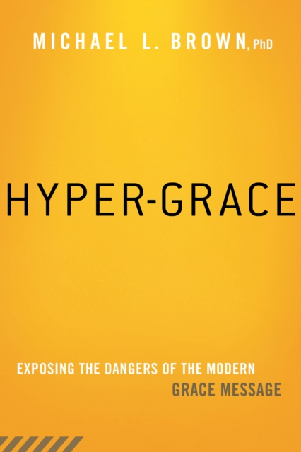 Book Cover for Hyper-Grace by Michael L. Brown