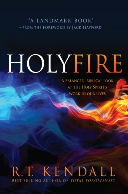 Book Cover for Holy Fire by R.T. Kendall