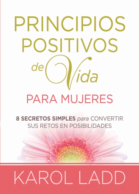 Book Cover for Principios positivos de vida para mujeres by Karol Ladd