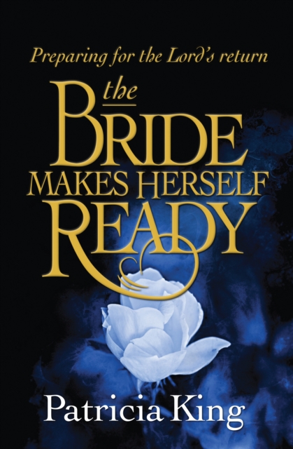 Book Cover for Bride Makes Herself Ready by Patricia King