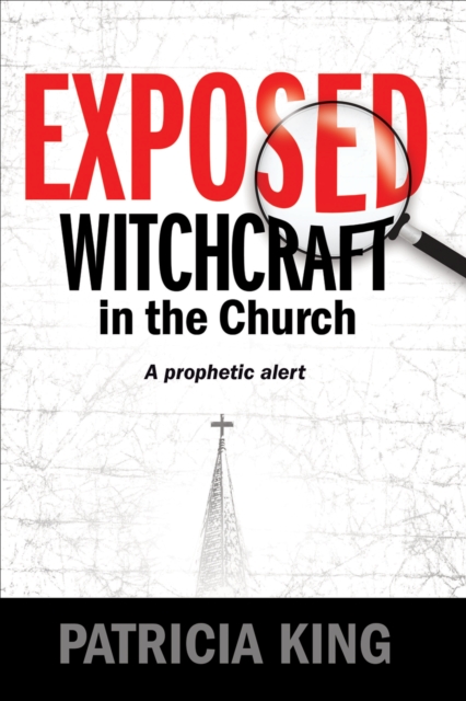 Book Cover for Exposed - Witchcraft in the Church by Patricia King