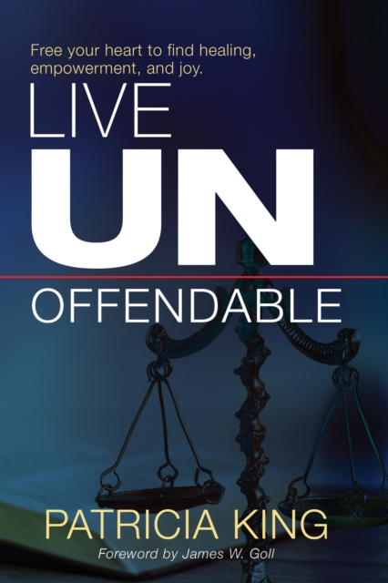 Book Cover for Live Unoffendable by Patricia King