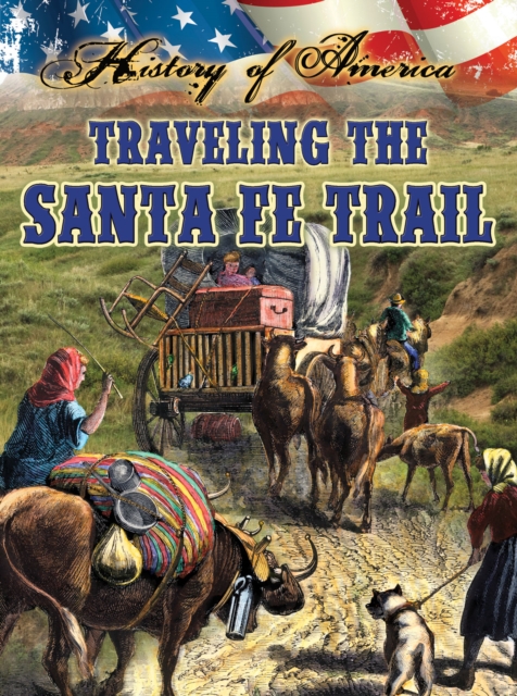 Book Cover for Traveling The Santa Fe Trail by Linda Thompson