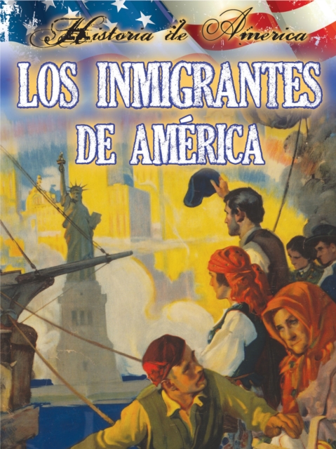 Book Cover for Los inmigrantes de estados unidos by Linda Thompson