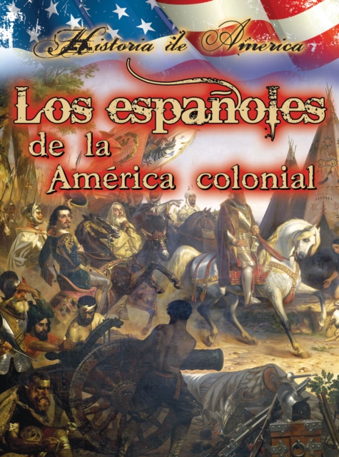 Book Cover for Los españoles de la américa colonial by Linda Thompson