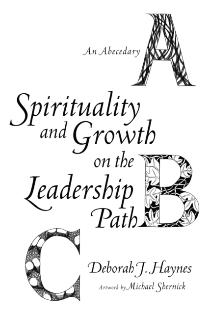 Book Cover for Spirituality and Growth on the Leadership Path by Deborah J. Haynes