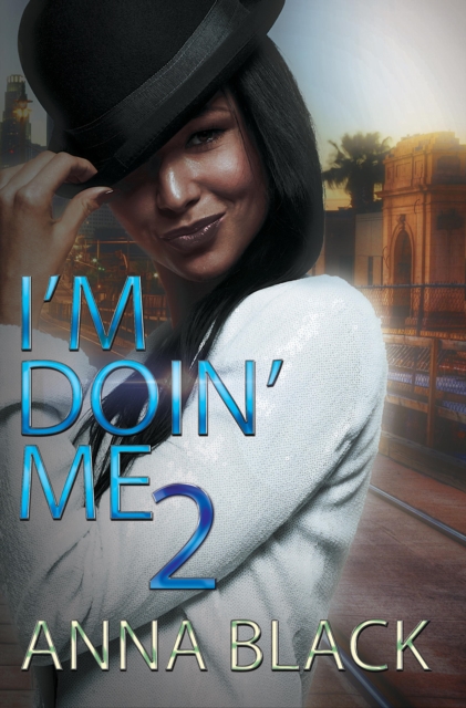 Book Cover for I'm Doin' Me 2 by Anna Black