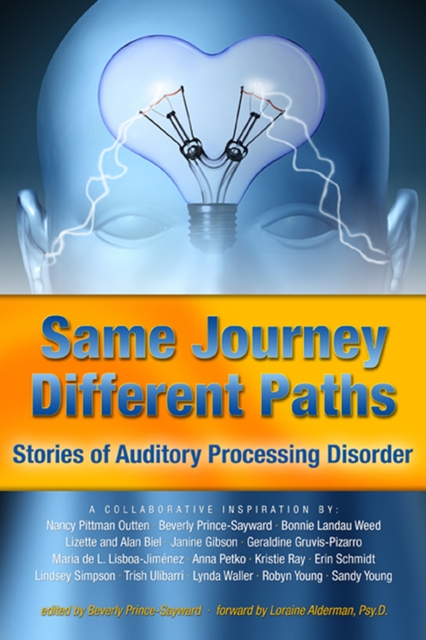 Book Cover for Same Journey Different Paths, Stories of Auditory Processing Disorder by Various Authors