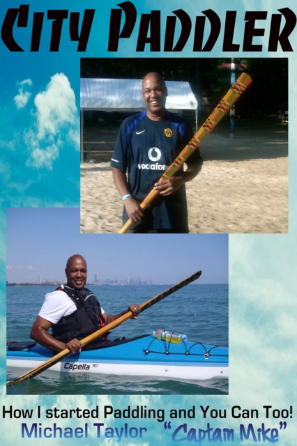 Book Cover for City Paddler -  How I started Paddling and You can Too! by Michael Taylor