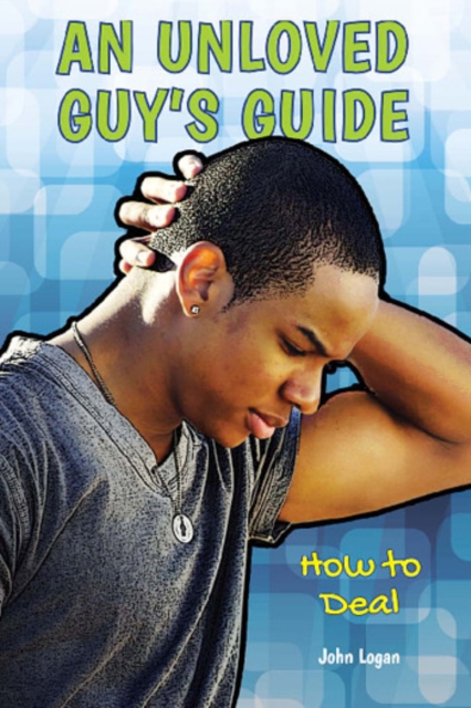 Book Cover for Unloved Guy's Guide by Logan, John