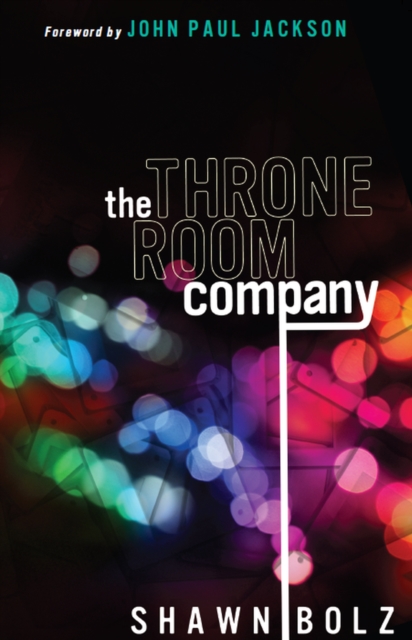 Book Cover for Throne Room Company by Shawn Bolz