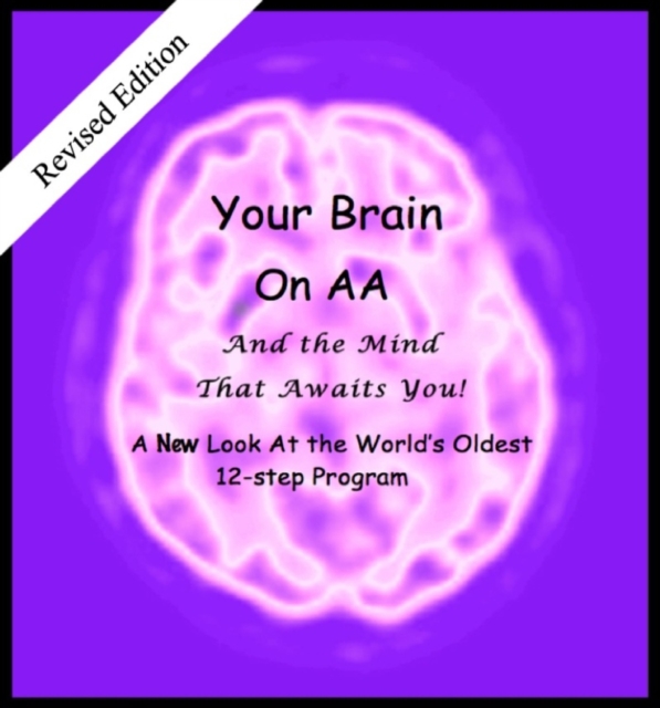 Book Cover for Your Brain on AA (And the Mind That Awaits You) by Anonymous