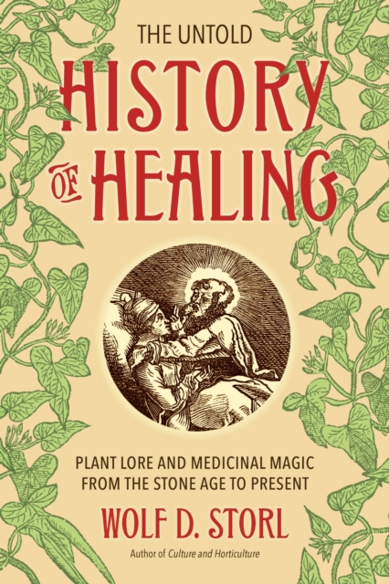 Book Cover for Untold History of Healing by Wolf D. Storl