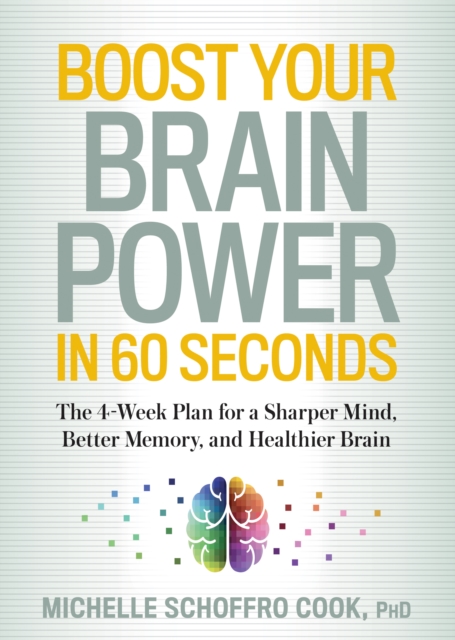Book Cover for Boost Your Brain Power in 60 Seconds by Michelle Schoffro Cook