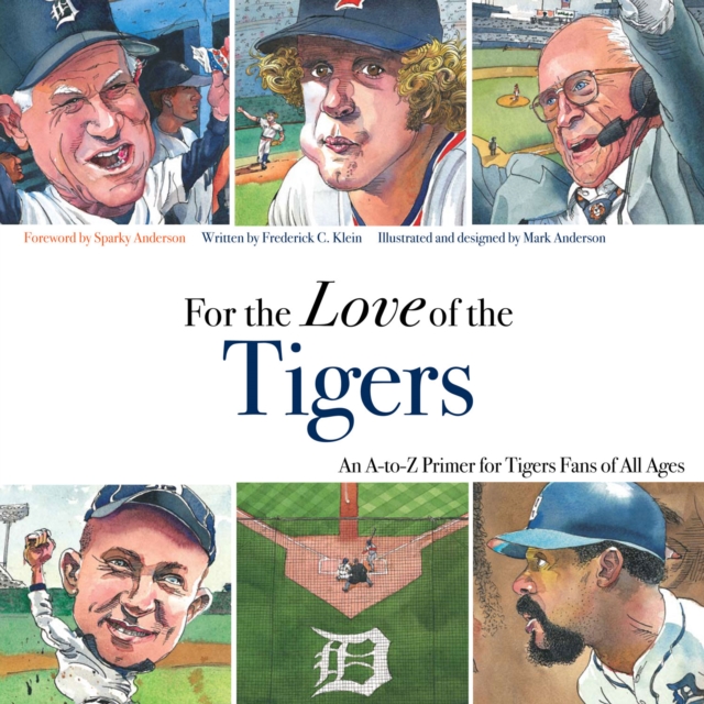 Book Cover for For the Love of the Tigers by Frederick C. Klein