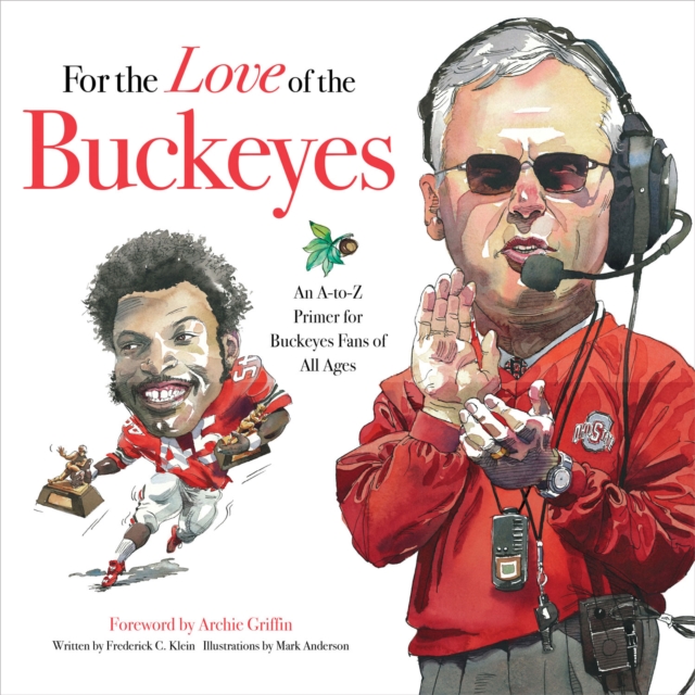 Book Cover for For the Love of the Buckeyes by Frederick C Klein