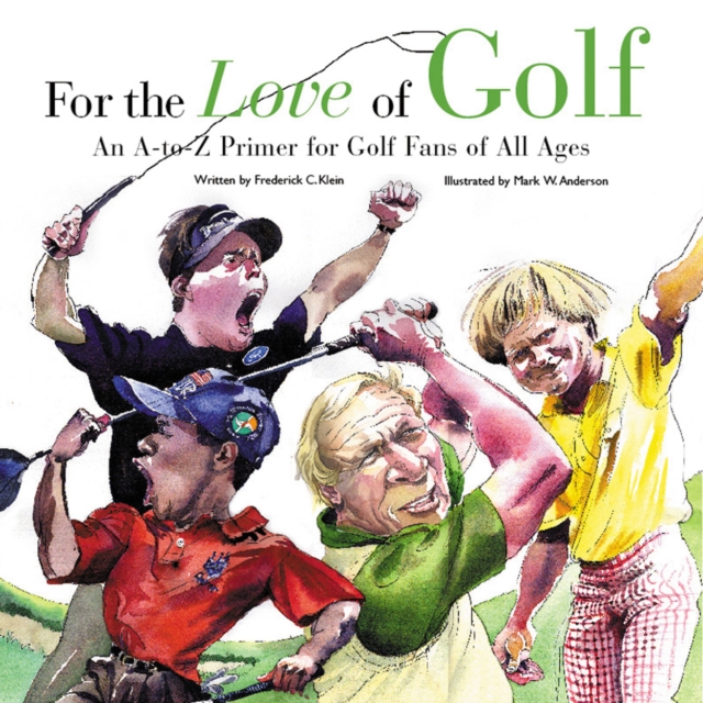 Book Cover for For the Love of Golf by Frederick C Klein