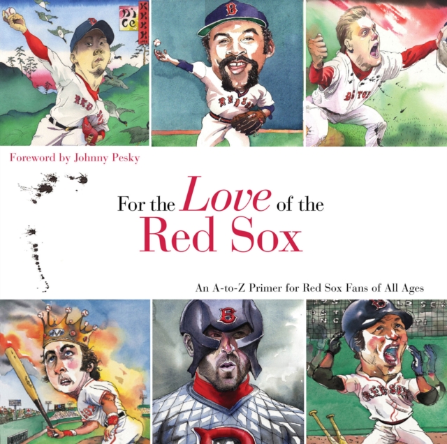 Book Cover for For the Love of the Red Sox by Frederick C Klein