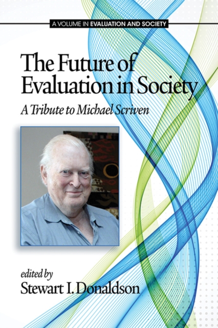 Book Cover for Future of Evaluation in Society by Stewart I Donaldson
