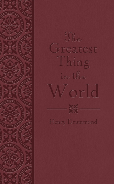 Book Cover for Greatest Thing in the World by Henry Drummond