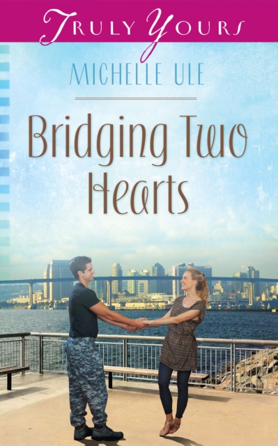 Book Cover for Bridging Two Hearts by Ule, Michelle