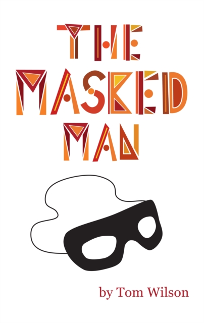 Book Cover for Masked Man by Tom Wilson