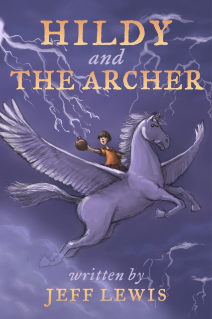 Book Cover for Hildy and The Archer by Jeff Lewis