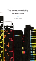 Book Cover for Incontrovertibility of Rainbows by Anonymous