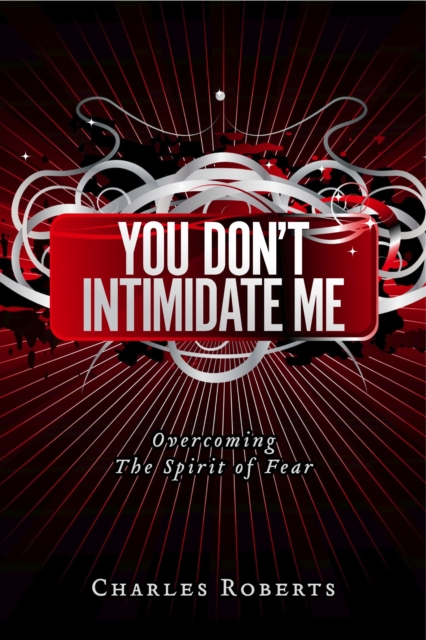 Book Cover for You Don't Intimidate Me by Charles Roberts