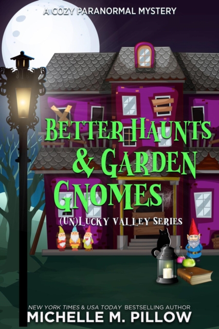 Book Cover for Better Haunts and Garden Gnomes by Michelle M. Pillow