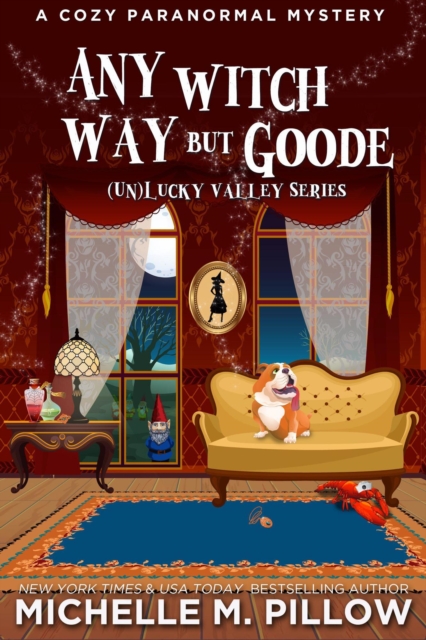 Book Cover for Any Witch Way But Goode by Michelle M. Pillow