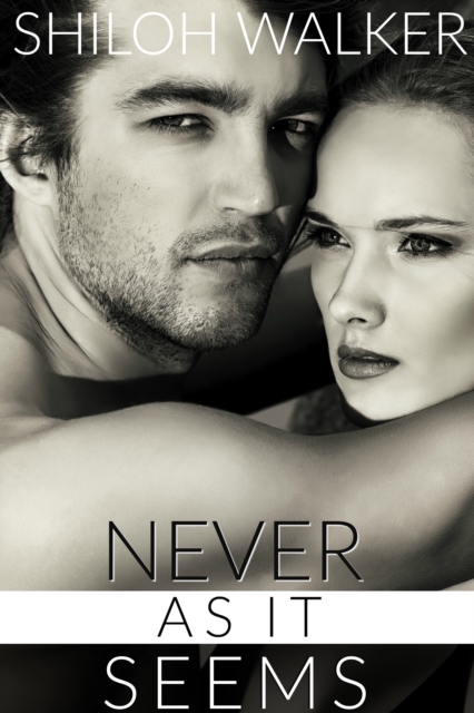 Book Cover for Never As It Seems by Shiloh Walker