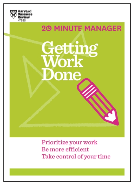 Book Cover for Getting Work Done (HBR 20-Minute Manager Series) by Harvard Business Review