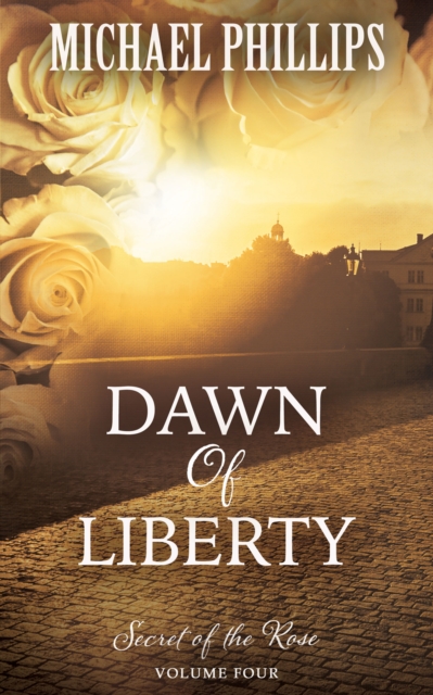 Book Cover for Dawn of Liberty by Michael Phillips