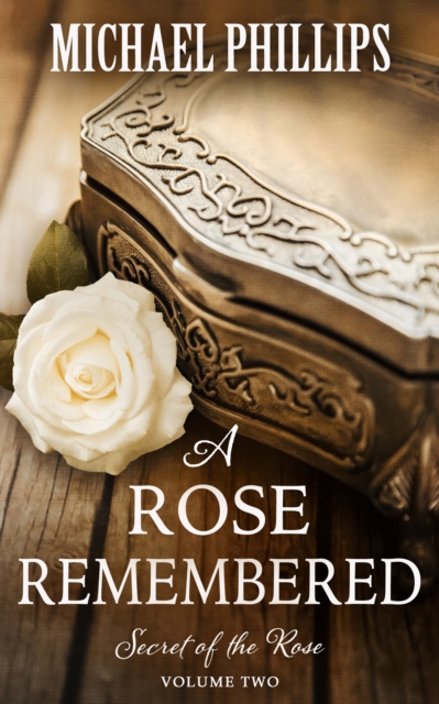 Book Cover for Rose Remembered by Michael Phillips