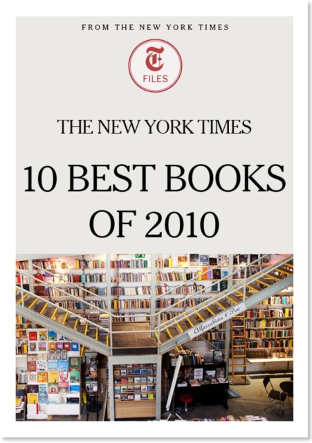 Book Cover for New York Times 10 Best Books of 2010 by The New York Times