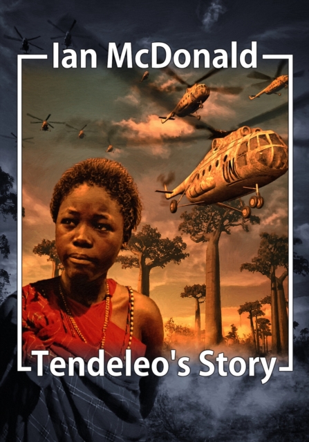 Book Cover for Tendeleo's Story by Ian McDonald