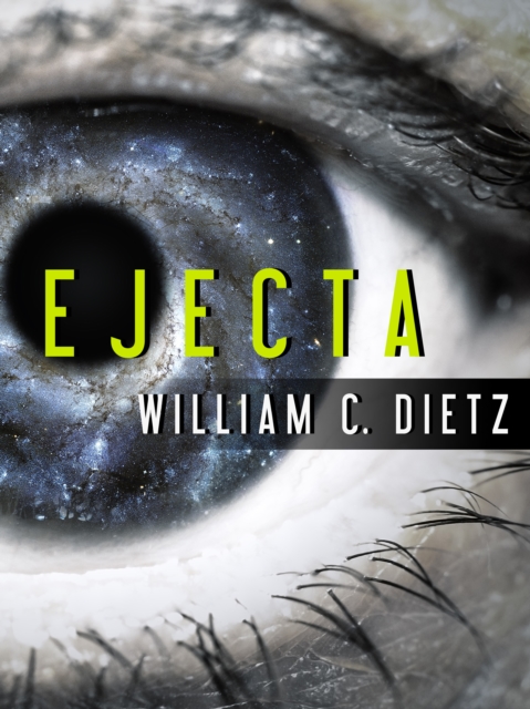 Book Cover for Ejecta by William C. Dietz