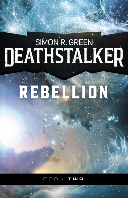 Book Cover for Deathstalker Rebellion by Simon R. Green