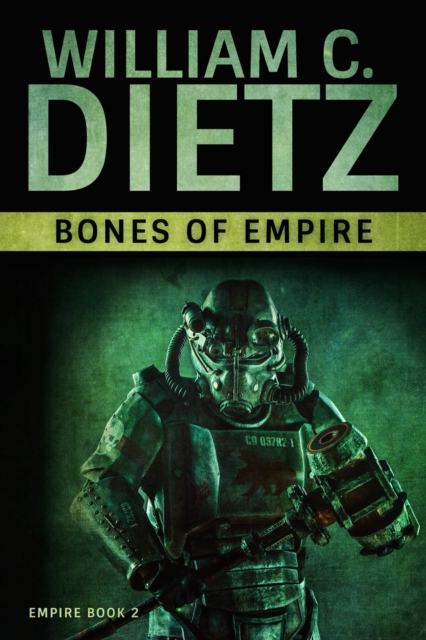 Book Cover for Bones of Empire by William C. Dietz