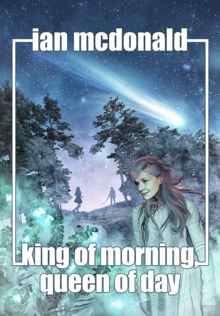 Book Cover for King of Morning, Queen of Day by Ian McDonald