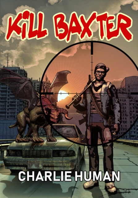 Book Cover for Kill Baxter by Human, Charlie