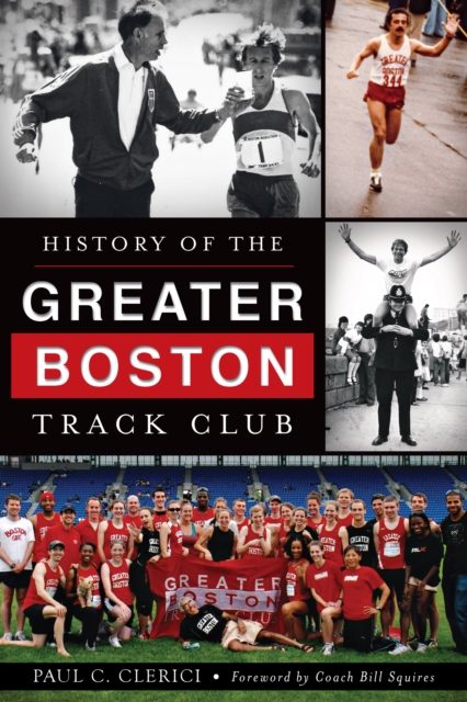 Book Cover for History of the Greater Boston Track Club by Paul C. Clerici