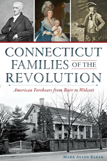 Book Cover for Connecticut Families of the Revolution by Mark Allen Baker