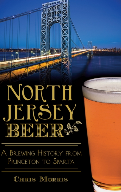 Book Cover for North Jersey Beer by Chris Morris