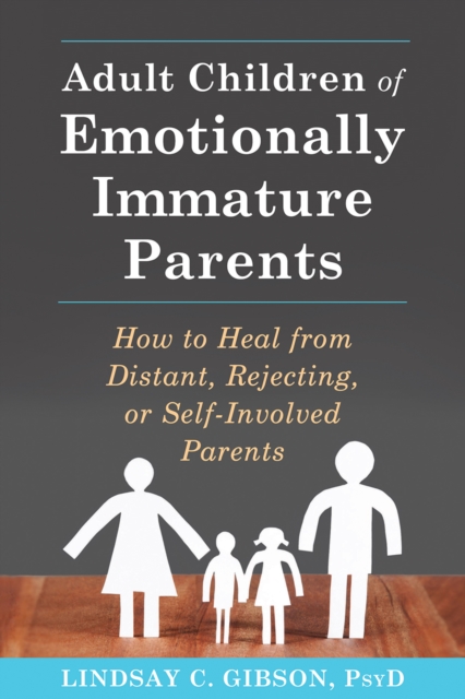 Book Cover for Adult Children of Emotionally Immature Parents by Lindsay C. Gibson