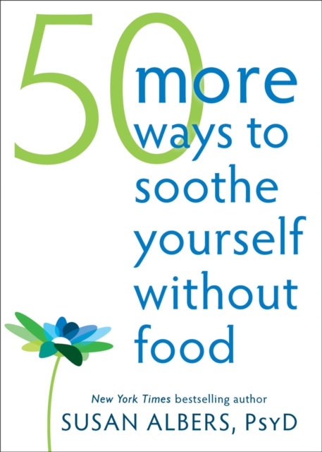 Book Cover for 50 More Ways to Soothe Yourself Without Food by Susan Albers