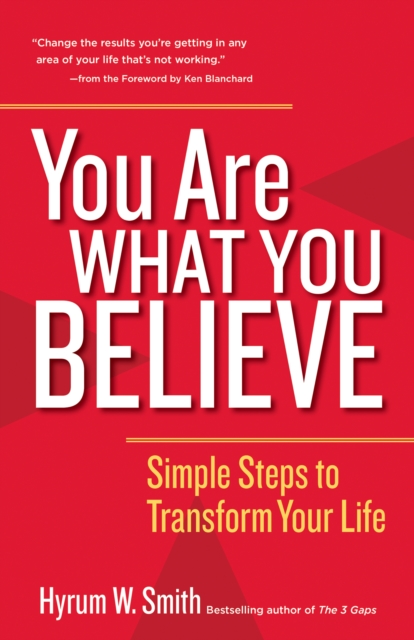 Book Cover for You Are What You Believe by Hyrum W. Smith